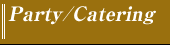 Catering